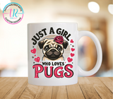 11oz Mug - Girl Who Loves Pugs