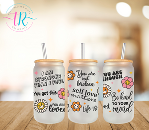 16oz Glass Tumbler - You Are