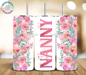 20oz Tumbler - Nanny Roses