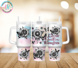 40oz Tumbler - Positive Thoughts